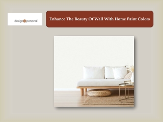 Enhance The Beauty Of Wall With Home Paint Colors