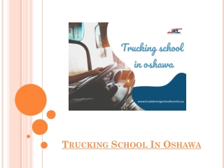 How To Get A Truck Driver Training By Trucking School In Oshawa