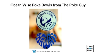 Ocean Wise Poke Bowls from The Poke Guy