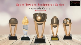 Sport Towers Sculptures Series - Awards Center