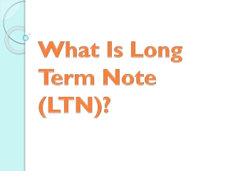 What Is Long Term Note (LTN)?