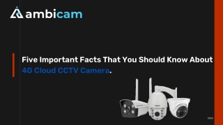 Five Important Facts That You Should Know About 4G Cloud CCTV Camera.