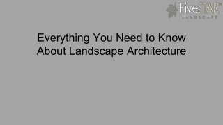 Everything You Need to Know About Landscape Architecture