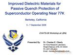 Improved Dielectric Materials for Passive Quench Protection of Superconductor Operating Near 77K