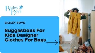 Suggestions For Kids Designer Clothes For Boys