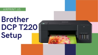 [Solved] Brother DCP T220 Simple Setup and Troubleshooting Guide - Airprint.us