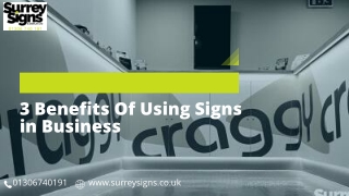 3 Benefits Of Using Signs in Business