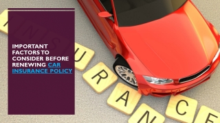 IMPORTANT FACTORS TO CONSIDER BEFORE RENEWING CAR INSURANCE POLICY_
