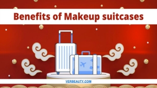 Benefits of Makeup suitcases