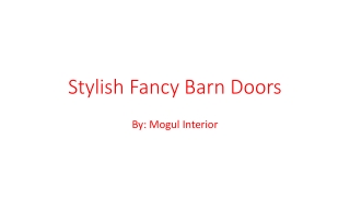 Stylish Fancy Barn Doors