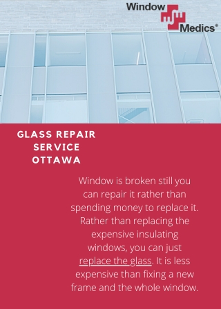 Get glass repair service at affordable price.