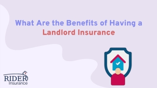 What Are the Benefits of Having a Landlord Insurance?