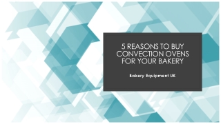5 Reasons to buy Convection Ovens for your