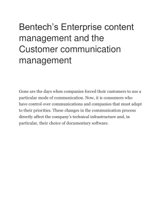Bentech’s Enterprise content management and the Customer communication management