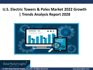 U.S. Electric Towers & Poles Market Comprehensive Analysis, Growth Forecast 2028