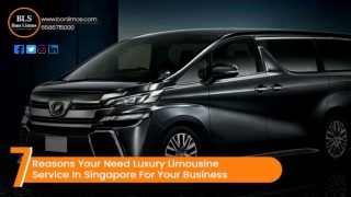 7 Reasons Your Need Luxury Limousine Service In Singapore For Your Business