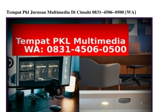 Tempat Pkl Jurusan Multimedia Di Cimahi ౦83I.Կ5౦Ꮾ.౦5౦౦[WA]