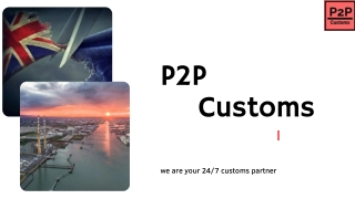 Customs Declarations in UK and Ireland