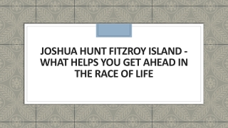 Joshua Hunt Fitzroy Island - What Helps You Get Ahead in the Race of Life