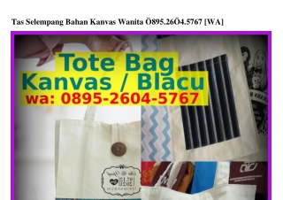 Tas Selempang Bahan Kanvas Wanita O895_26OԿ_5767[WhatsApp]