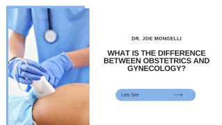 What Is the Difference Between Obstetrics and Gynecology?