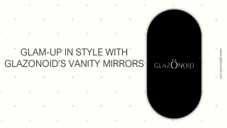 GLAM-UP IN STYLE WITH GLAZONOID’S VANITY MIRRORS