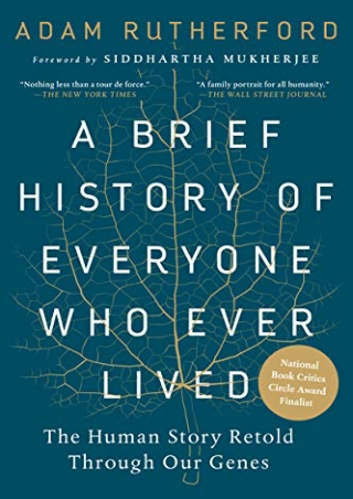 Prime Reading A Brief History of Everyone Who Ever Lived: The Human Story Retold Through Our Genes P-DF Ready