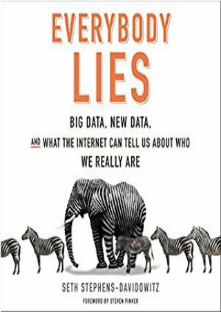 E Books Everybody Lies: Big Data, New Data, and What the Internet Can Tell Us About Who We Really Are books online