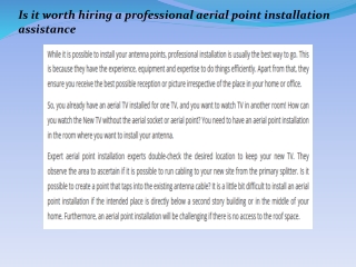 Is it worth hiring a professional aerial point installation assistance