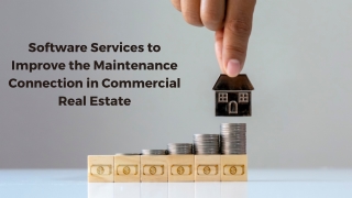 Software Services to Improve the Maintenance Connection in Commercial Real Estate