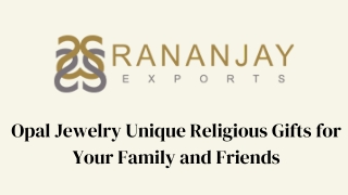 Opal Jewelry Unique Religious Gifts for Your Family and Friends