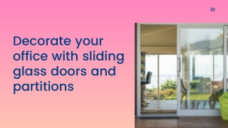 Decorate your office with sliding glass doors and partitions