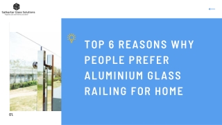 TOP 6 REASONS WHY PEOPLE PREFER ALUMINIUM GLASS RAILING FOR HOME