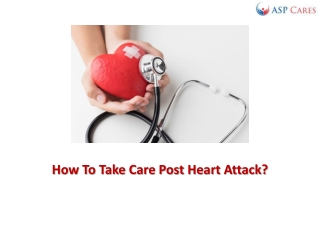 How To Take Care Post Heart Attack?