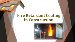 Effective Fire Retardant Coating in Construction