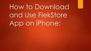 How to Download and Use FlekStore App on iPhone