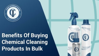 Benefits Of Buying Chemical Cleaning Products In Bulk