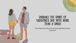 Embrace the spirit of Valentine's Day with more than a smile!