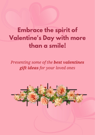 Embrace the spirit of Valentine's Day with more than a smile!