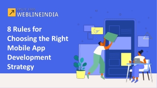 8 Rules for Choosing the Right Mobile App Development Strategy