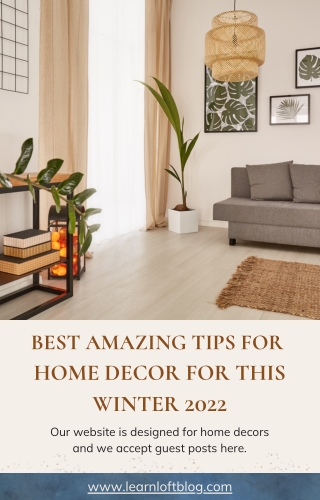 Best Amazing Tips for Home Decor for This Winter 2022