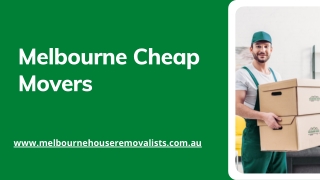 Melbourne Cheap Movers | Melbourne House Removalists
