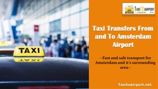 Taxi Transfers from and to Amsterdam Airport
