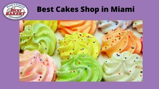 Best Cakes Shop In Miami