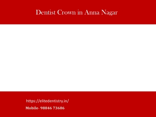 Dentist Crown in Anna Nagar