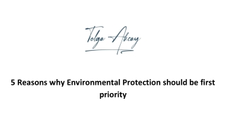 5 Reasons why Environmental Protection should be first priority