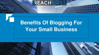 Benefits Of Blogging For Your Small Business