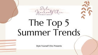 The Top 5 Summer Trends