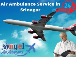 Angel Air Ambulance Service in Srinagar Confers the best Medical Attachment