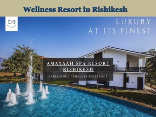 Wellness Resort in Rishikesh - Amayaah Spa Resort